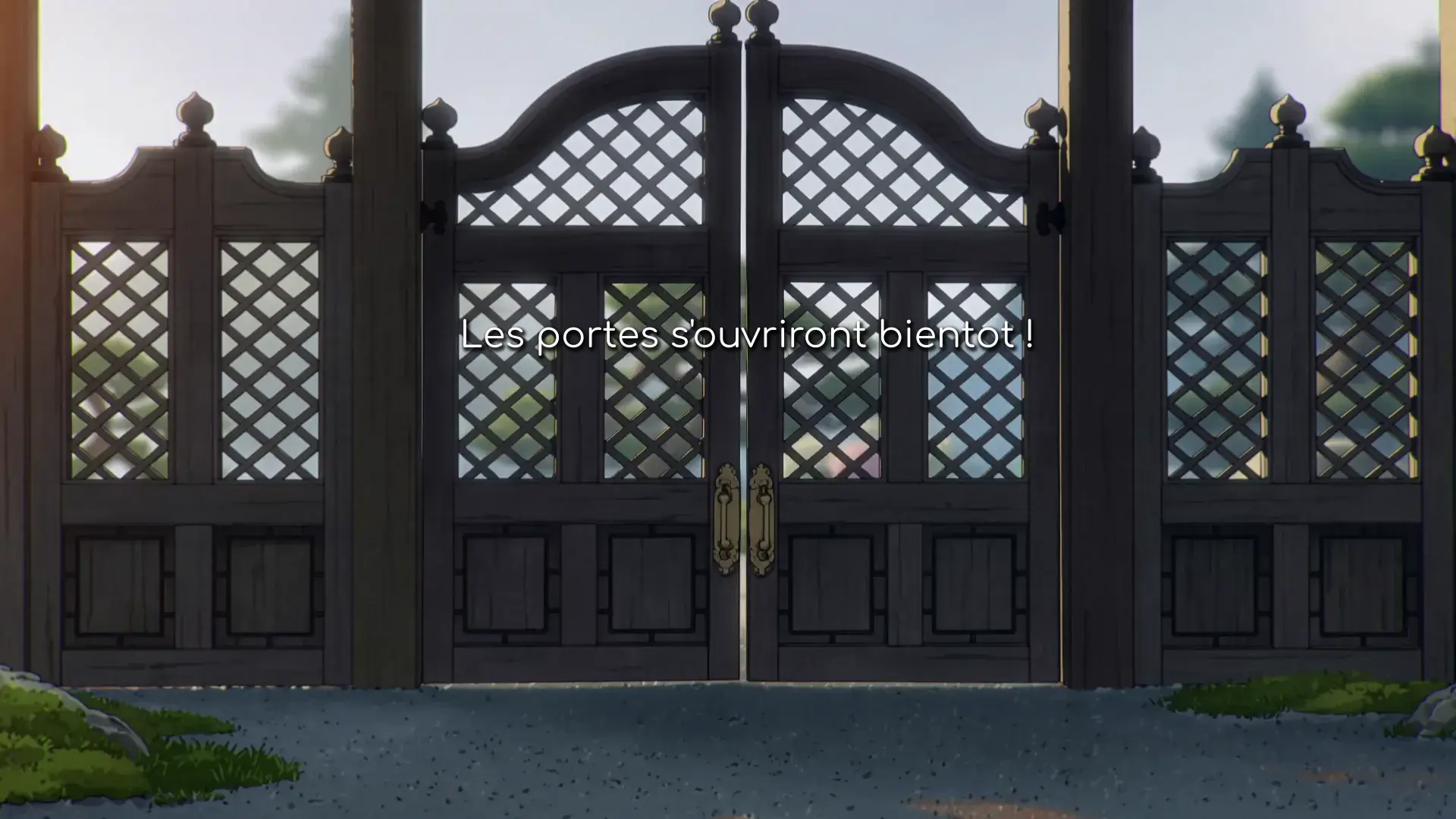 Les portes souvriront bientôt !